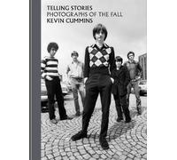 Kevin Cummins Telling Stories (Copertina rigida)