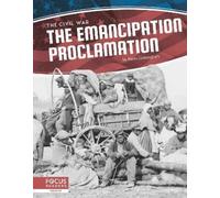 Kevin Cunningham The Emancipation Proclamation (Copertina rigida) The Civil War