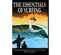 Kevin D. Lafferty The Essentials of Surfing (Tascabile)