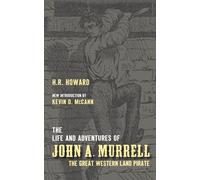 Kevin D McCann The Life and Adventures of John A. Murrell, the Grea (Tascabile)