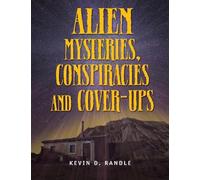 Kevin D Randle Alien Mysteries, Conspiracies And Cover-ups (Tascabile)