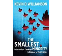 Kevin D Williamson The Smallest Minority (Copertina rigida)