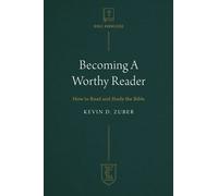 Kevin D. Zuber Becoming a Worthy Reader (Tascabile)