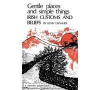 Kevin Danaher Gentle Places and Simple Things (Tascabile)