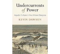 Kevin Dawson Undercurrents of Power (Tascabile) Early Modern Americas