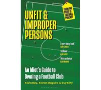 Kevin Day Kieran Maguire Guy Kilty Unfit and Improper Persons (Tascabile)