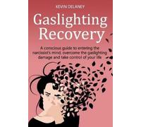 Kevin Delaney Gaslighting Recovery (Tascabile)