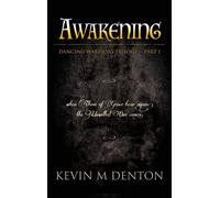 Kevin Denton Awakening: Dancing Warriors (Part One) (Tascabile)
