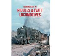 Kevin Derrick Looking Back At Riddles & Ivatt Locomotives (Tascabile)