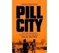 Kevin Deutsch Pill City (Tascabile)