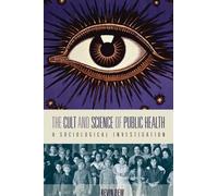 Kevin Dew The Cult and Science of Public Health (Copertina rigida)