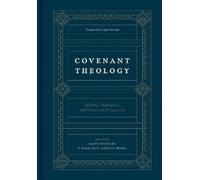 Kevin DeYoung Covenant Theology (Copertina rigida)