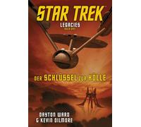 Kevin Dilmore Dayton Ward Helg Star Trek - Legacies 3: Der Schlüssel (Tascabile)