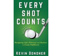 Kevin Donoher Every Shot Counts (Tascabile)