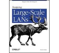 Kevin Dooley Designing Large Scale LANs (Tascabile)