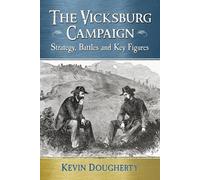 Kevin Dougherty The Vicksburg Campaign (Tascabile)