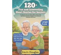 Kevin Douglas 120+ Fun and Interesting Short Stories for Seniors (La (Tascabile)