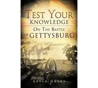 Kevin Drake Test Your Knowledge on the Battle of Gettysburg (Tascabile)