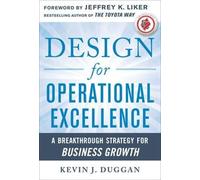 Kevin Duggan Design for Operational Excellence: A Breakthroug (Copertina rigida)