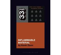 Kevin Dunn Stiff Little Fingers' Inflammable Material (Tascabile) 33 1/3