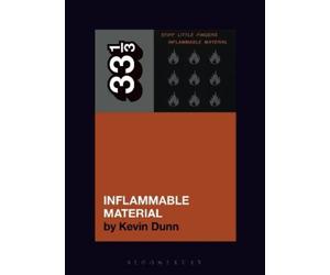 Kevin Dunn Stiff Little Fingers' Inflammable Material (Tascabile) 33 1/3