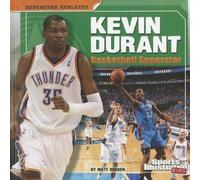 Kevin Durant: Basketball Superstar (Sports Illustrated Kids: Superstar Athletes) by Doeden, Matt (1/1/2012)