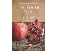 Kevin Dyer The Iranian Feast (Tascabile)