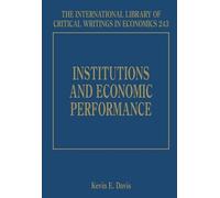 Kevin E. Davis Institutions and Economic Performance (Copertina rigida)