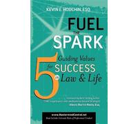 Kevin E Houchin Fuel the Spark (Tascabile)