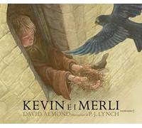 Kevin e i merli. Ediz. a colori