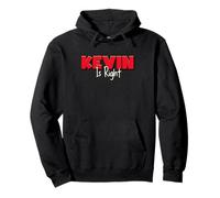 Kevin è Il Nome Giusto Umorismo Felpa con Cappuccio
