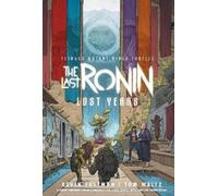 Kevin Eastman T Teenage Mutant Ninja Turtles: The Last Ronin- (Copertina rigida)