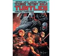 Kevin Eastman Tom Teenage Mutant Ninja Turtles Volume 16: Chasing Ph (Tascabile)