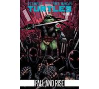 Kevin Eastman Tom W Teenage Mutant Ninja Turtles Volume 3: Fall and (Tascabile)