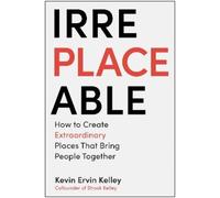 Kevin Ervin Kelley Irreplaceable (Copertina rigida)