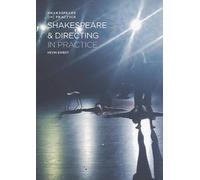 Kevin Ewert Shakespeare and Directing in Practice (Tascabile)