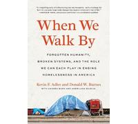 Kevin F. Adler Donald W. Burnes When We Walk By (Tascabile)
