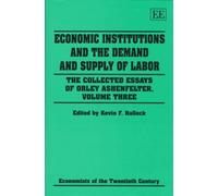 Kevin F. Halloc Economic Institutions and the Demand and Supp (Copertina rigida)