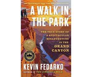 Kevin Fedarko A Walk in the Park (Copertina rigida)