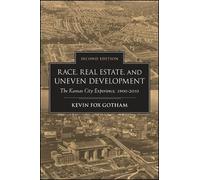 Kevin Fox Gotham Race, Real Estate, and Uneven Development (Tascabile)