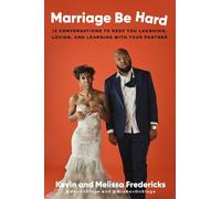 Kevin Fredericks Melissa Fredericks Marriage Be Hard (Copertina rigida)