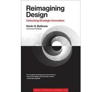 Kevin G. Bethune Reimagining Design (Tascabile)