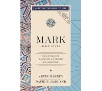 Kevin G. Harney David E. Garland Mark Bible Study (Tascabile)