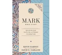 Kevin G. Harney David E. Garland Mark Bible Study (Tascabile)