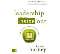 Kevin G. Harney Leadership from the Inside Out (Tascabile)