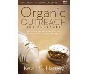 Kevin G. Harney Organic Outreach for Churches Video Study (DVD) Organic Outreach