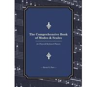 Kevin G Pace The Comprehensive Book of Modes and Scales (Tascabile)