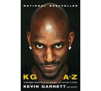 Kevin Garnett Kevin Garnett, see all KG: A to Z (Copertina rigida)