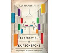 Kevin Gary Smith La rédaction et la recherche (Tascabile)