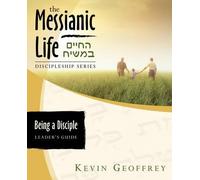 Kevin Geoffrey Being a Disciple of Messiah (Tascabile)